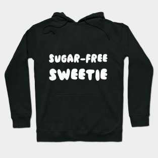 Sugar-Free Sweetie Hoodie